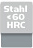 Stahl < 60 HRC